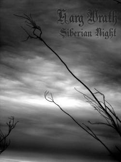 Harg Wrath : Siberian Night